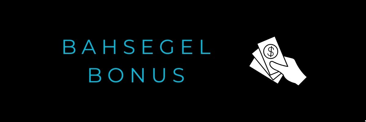 Bahsegel Bonus